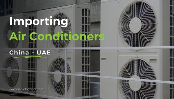 Importing Standard Air Conditioners From China to the UAE: Full Guide